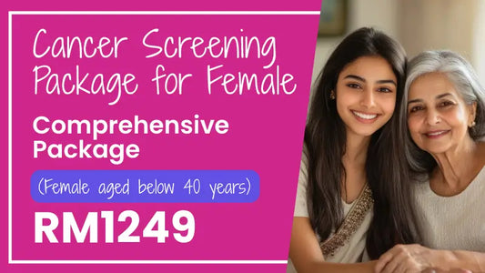 Cancer Screening Package for Female (Comprehensive) (Female aged below 40 years)